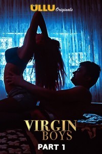 Virgin Boys Part 1 (2020) Ullu Original Short Film Poster