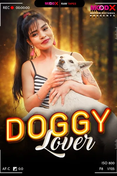 Doggy Lover BTS (2026) MoodX Hindi Short Film
